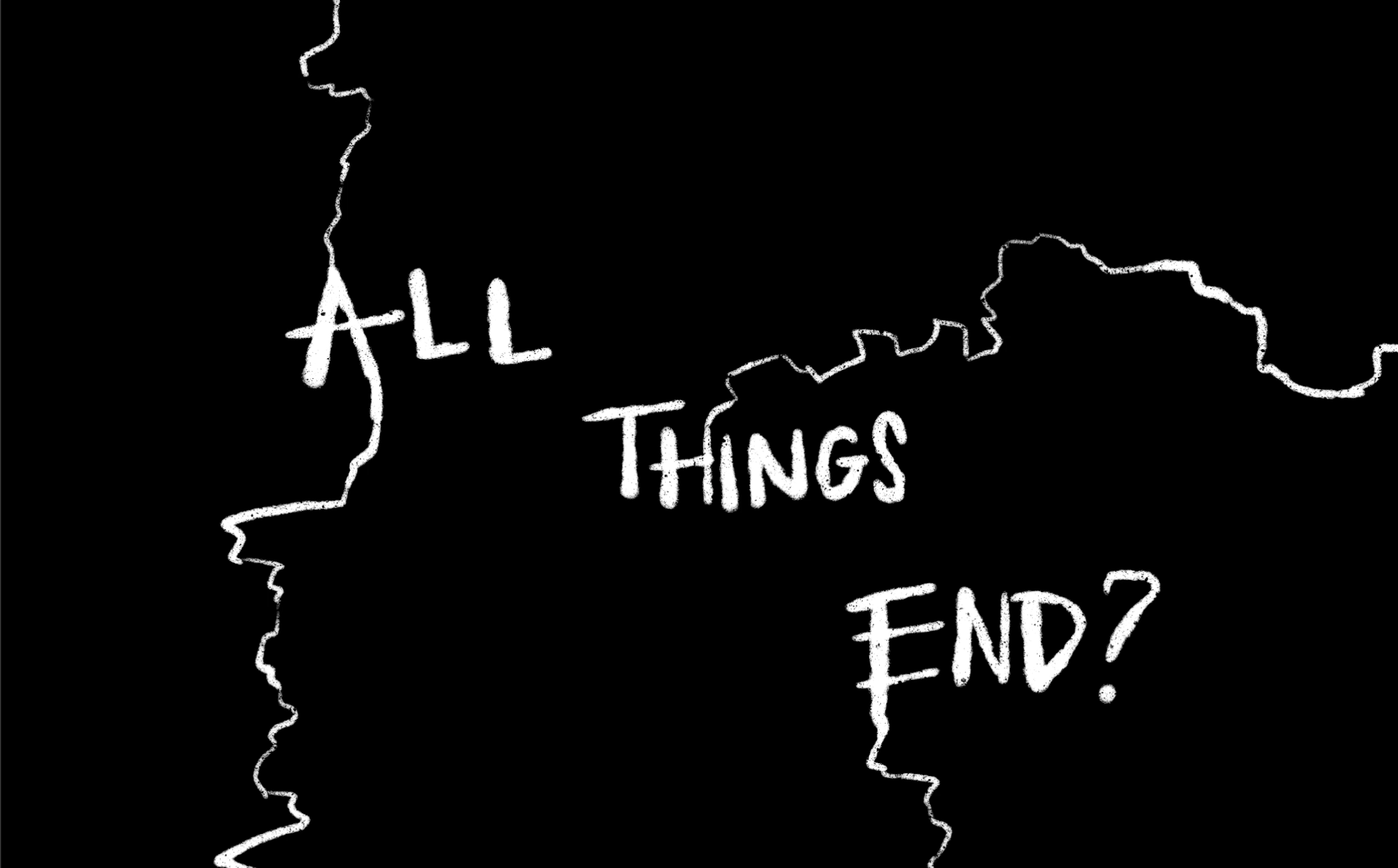 All Things End