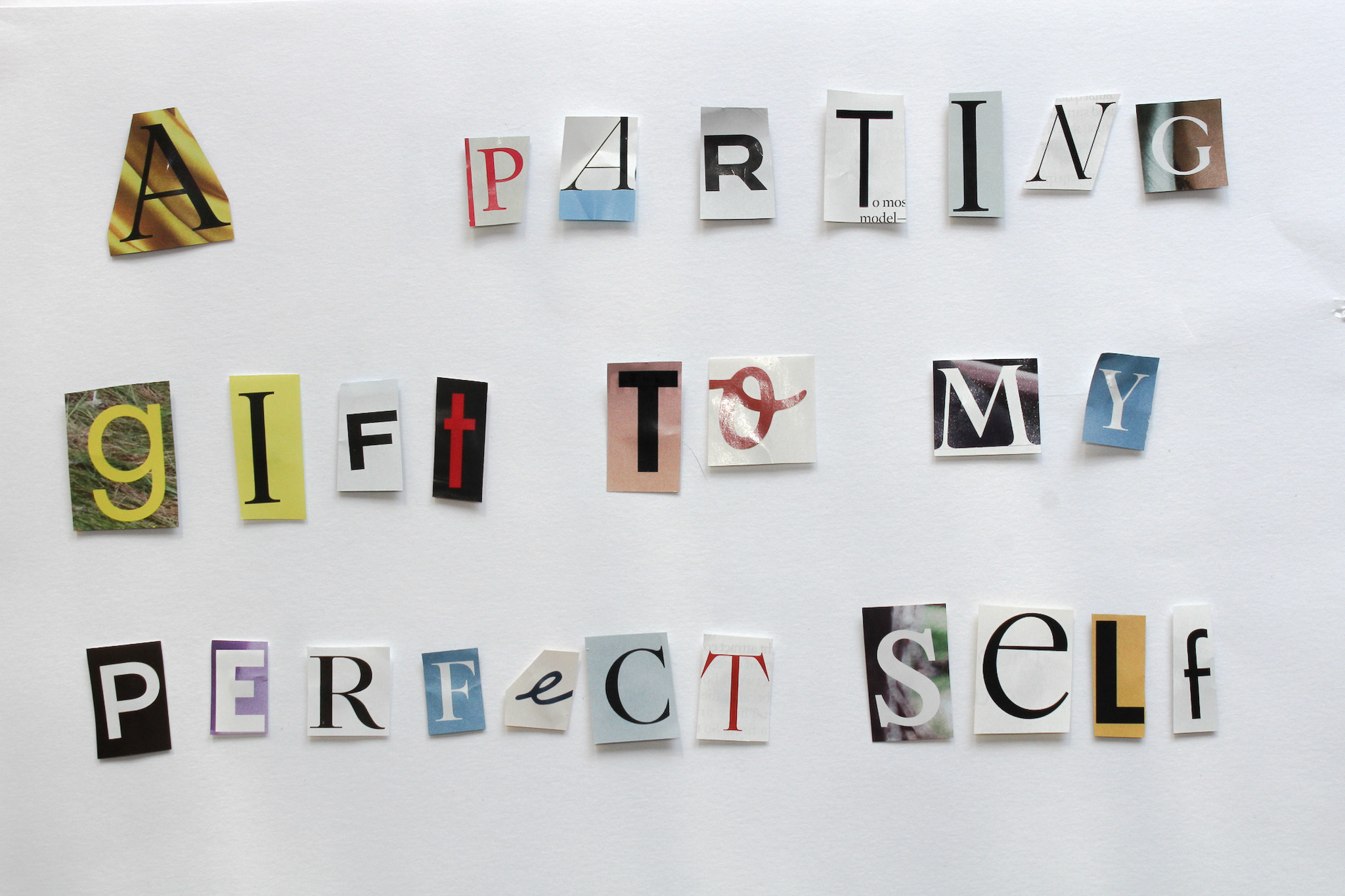 Ransom-note title spelled in cut-out magazine letters reading A Parting Gift to My Perfect Self.