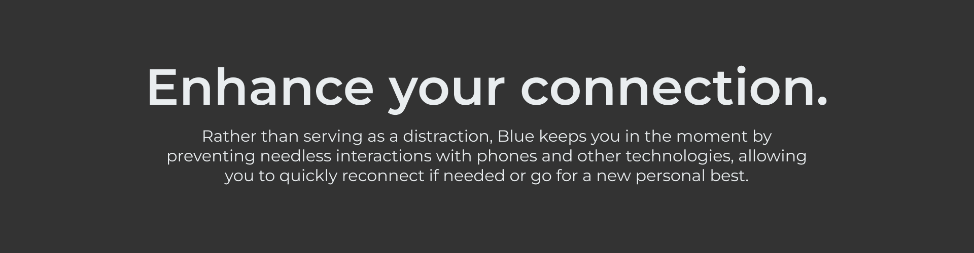 Dark slide with bold white headline 'Enhance your connection.' and supporting text.